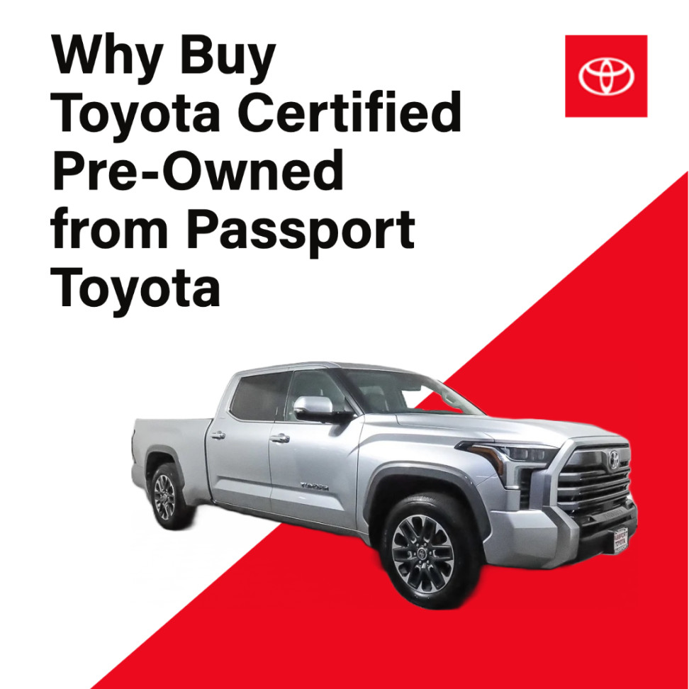 Why buy Toyota Certified Pre-Owned from Passport Toyota – Passport